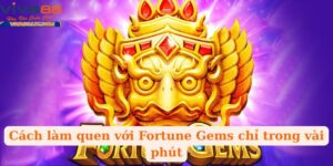Fortune Gems có gì hấp dẫn khiến người chơi mê mẩn?