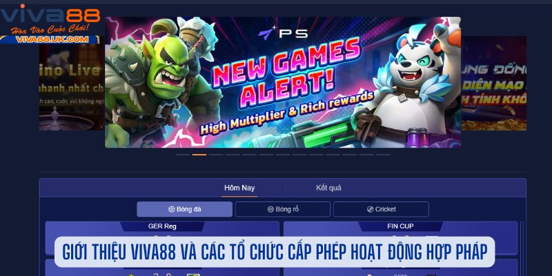 Giới thiệu Viva88 và các tổ chức cấp phép hoạt động hợp pháp
