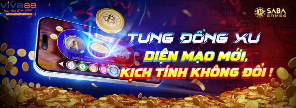 viva88 tung đồng xu kịch tính không đổi